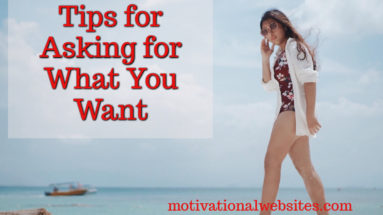 Tips for Asking for What You Want