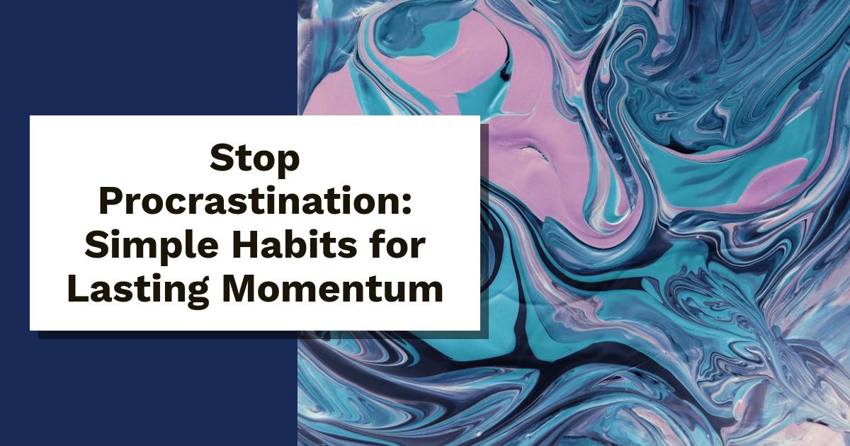 stop procrastination